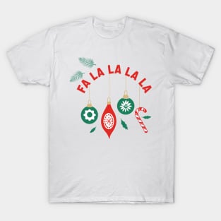 Fa La La La La T-Shirt